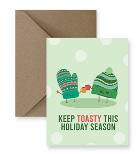 “Keep Toasty tis holiday season”