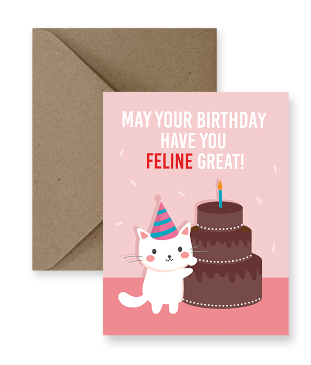 “May Your Birthday Have You Feline Great”